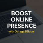 Boost Your Online Presence with Garage2Global